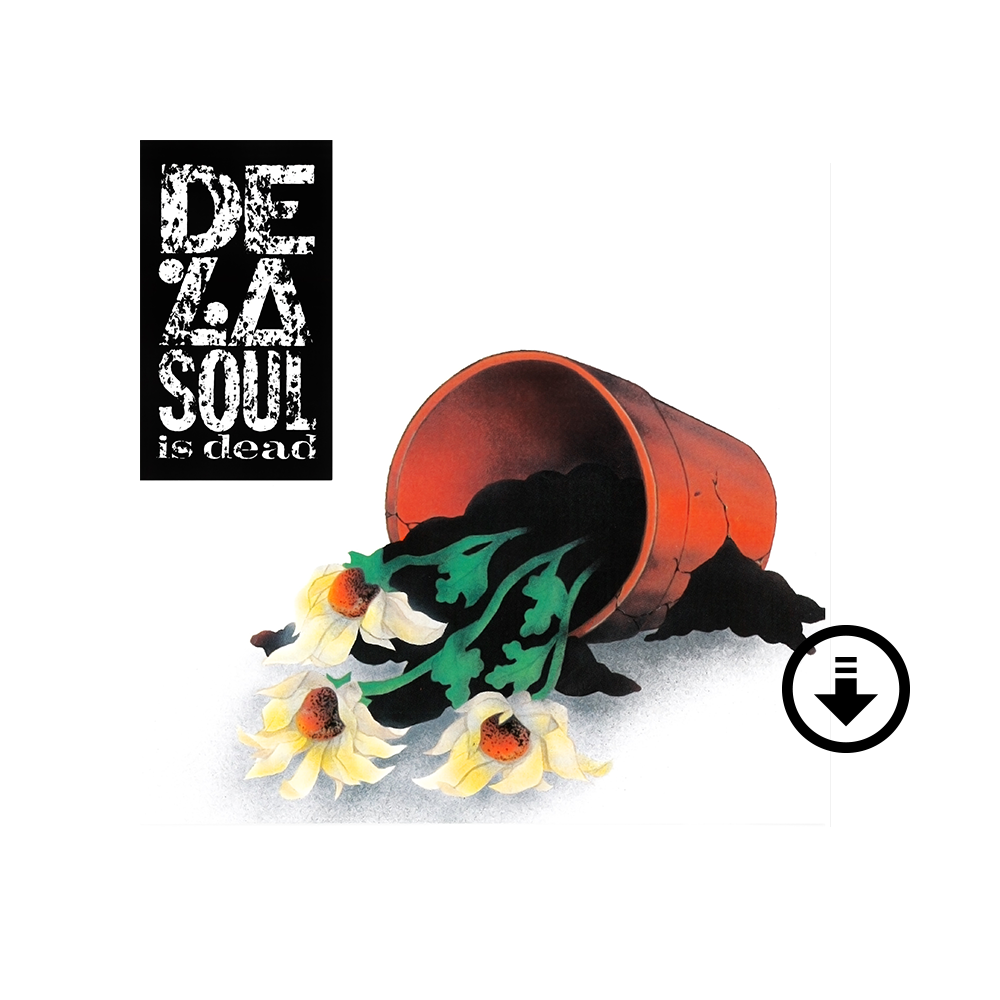 De La Soul is Dead Digital Explicit De La Soul Official Store