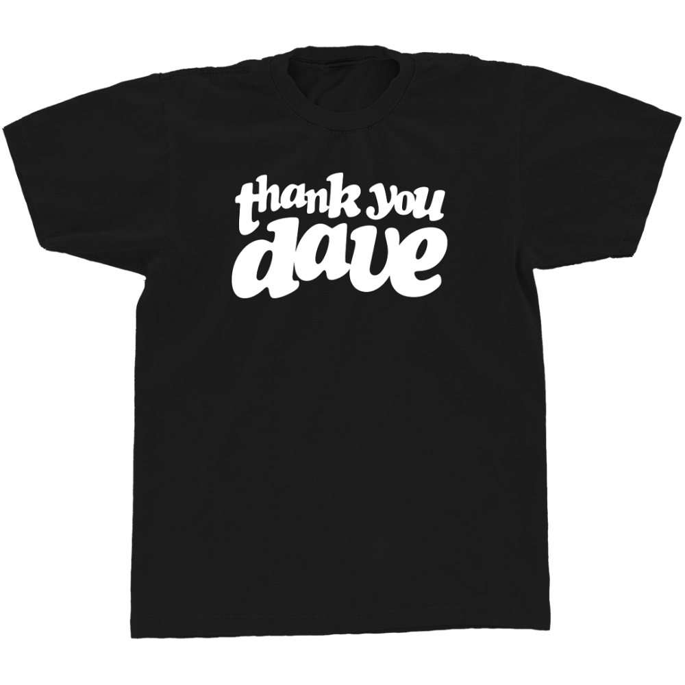 Thank You Dave Black T-Shirt Front